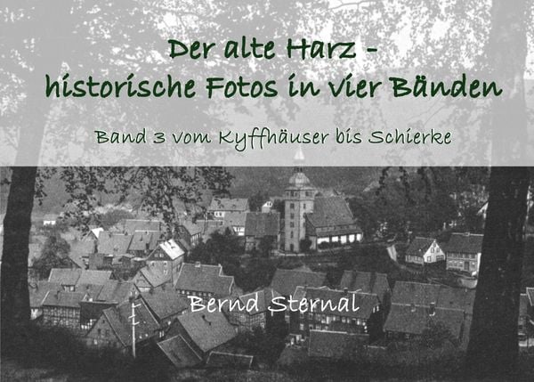 Produktbild: Der alte Harz - historische Fotos in vier B&auml;nden
