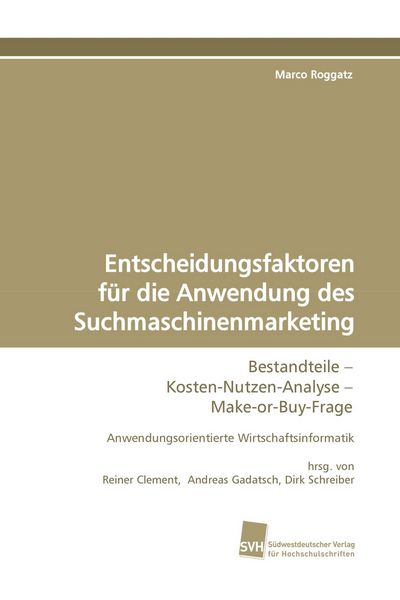 Produktbild: Entscheidungsfaktoren f&uuml;r die Anwendung des Suchmaschinenmarketing