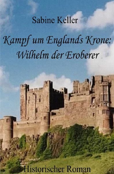 Produktbild: Kampf um Englands Krone: Wilhelm der Eroberer