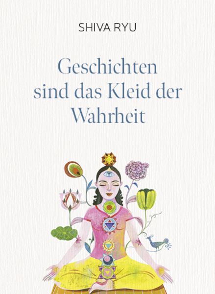Geschichten sind das Kleid der Wahrheit, Gebundene Ausgabe von Shiva Ryu, Scorpio Verlag, 9783958033498