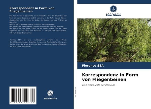 Korrespondenz in Form von Fliegenbeinen, Taschenbuch von Florence SEA, Verlag Unser Wissen, 9786204254708