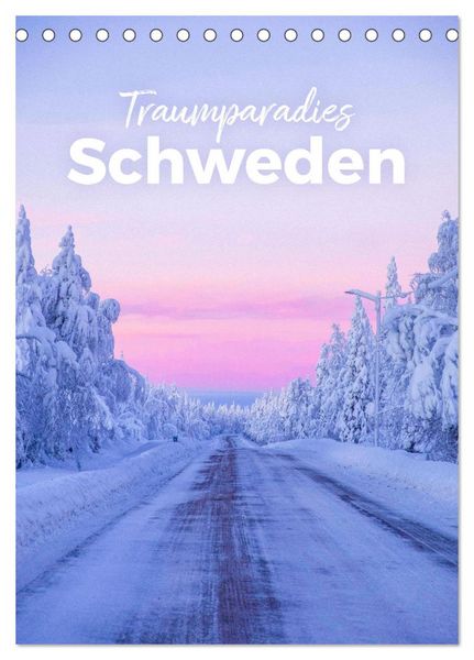 Traumparadies Schweden (Tischkalender 2026 DIN A5 hoch), CALVENDO Monatskalender