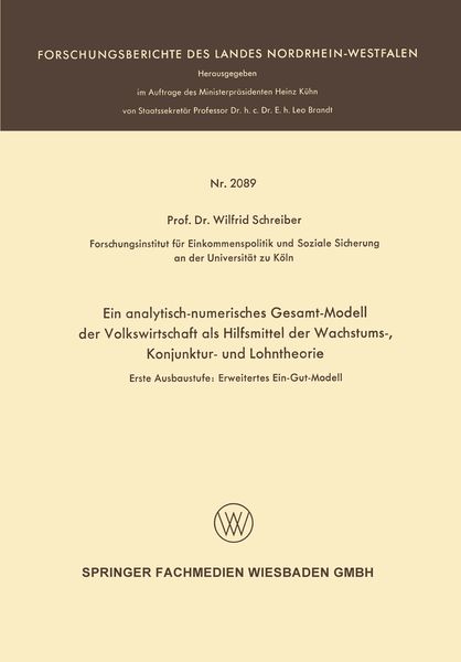 Produktbild: Ein analytisch-numerisches Gesamt-Modell der Volkswirtschaft als Hilfsmittel der Wachstums-, Konjunktur- und Lohntheorie