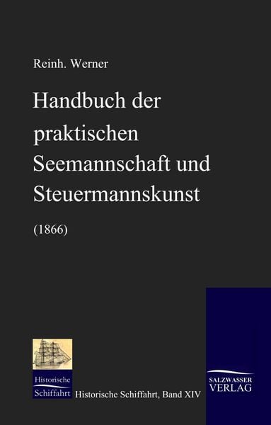 Produktbild: Handbuch der praktischen Seemannschaft und Steuermannskunst (1866)