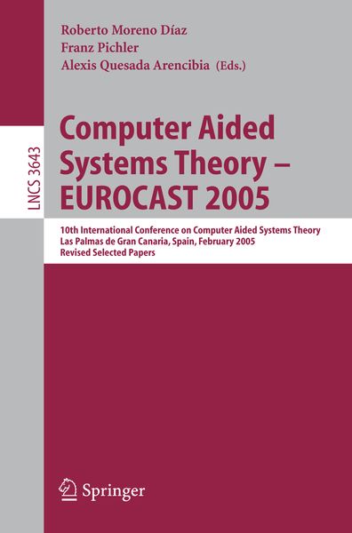 Produktbild: Computer Aided Systems Theory &ndash; EUROCAST 2005