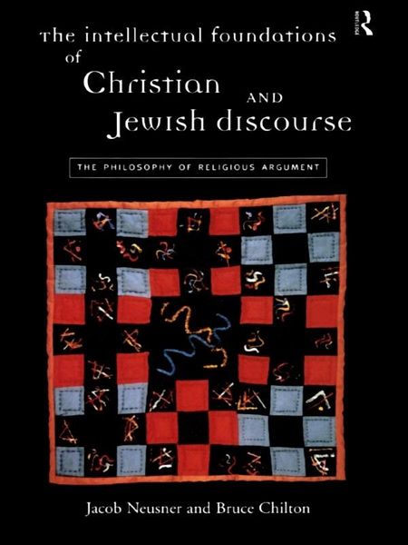 Produktbild: The Intellectual Foundations of Christian and Jewish Discourse