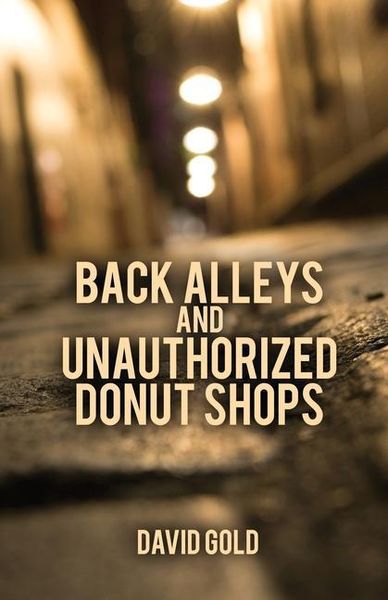 Produktbild: Back Alleys and Unauthorized Donut Shops
