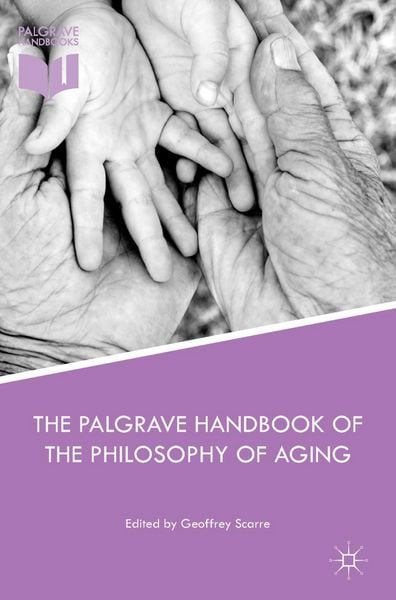 Produktbild: The Palgrave Handbook of the Philosophy of Aging