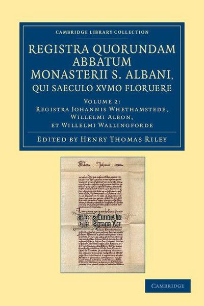 Produktbild: Registra Quorundam Abbatum Monasterii S. Albani, Qui Saeculo Xvmo. Floruere - Volume 2