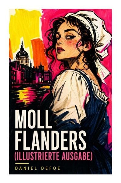 Produktbild: Moll Flanders (Illustrierte Ausgabe)