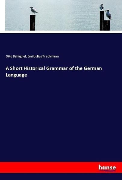 Produktbild: A Short Historical Grammar of the German Language