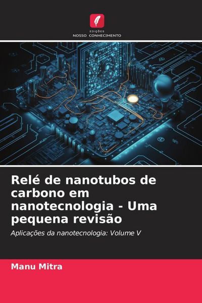 Produktbild: Rel&eacute; de nanotubos de carbono em nanotecnologia - Uma pequena revis&atilde;o