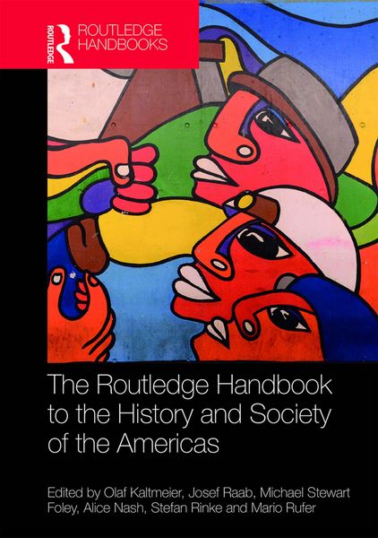 Produktbild: The Routledge Handbook to the History and Society of the Americas