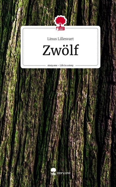 Produktbild: Zw&ouml;lf. Life is a Story - story.one