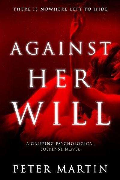 Produktbild: Against Her Will(A Gripping Psychological Suspense Novel)