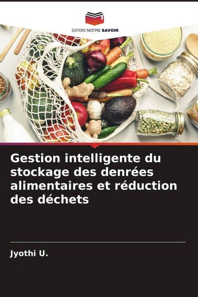 Produktbild: Gestion intelligente du stockage des denr&eacute;es alimentaires et r&eacute;duction des d&eacute;chets