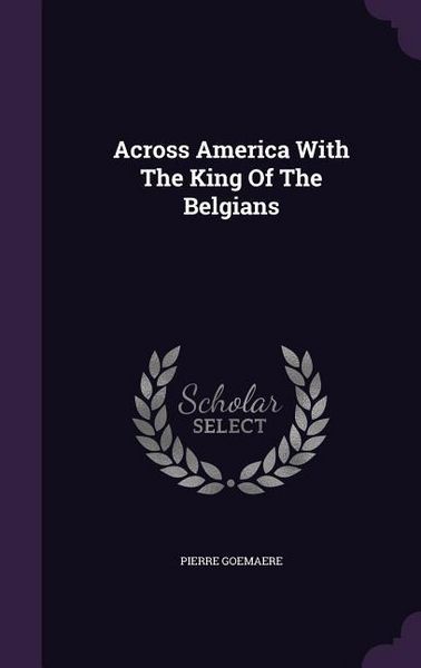 Produktbild: Across America With The King Of The Belgians