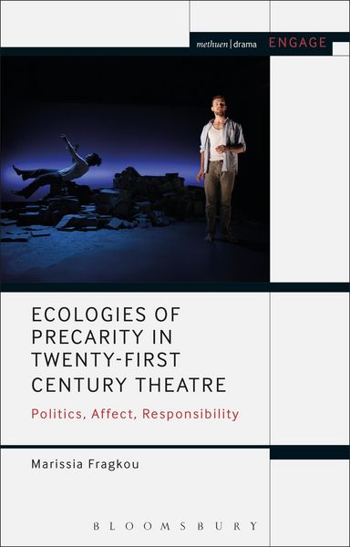 Produktbild: Ecologies of Precarity in Twenty-First Century Theatre