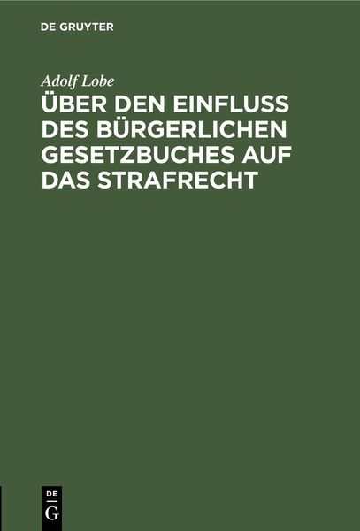 Produktbild: &Uuml;ber den Einflu&szlig; des B&uuml;rgerlichen Gesetzbuches auf das Strafrecht