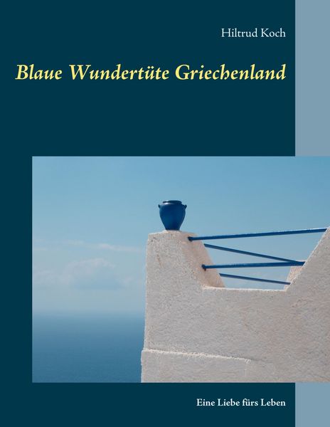 Produktbild: Blaue Wundert&uuml;te Griechenland