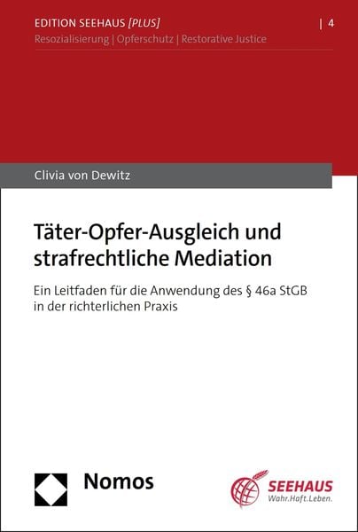 Produktbild: T&auml;ter-Opfer-Ausgleich und strafrechtliche Mediation