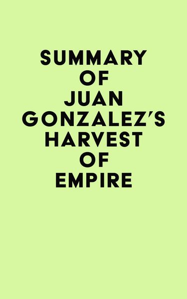 Produktbild: Summary of Juan Gonzalez's Harvest of Empire
