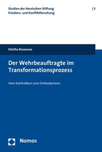 Der Wehrbeauftragte im Transformationsprozess, Taschenbuch von Dörthe Rosenow, Nomos, 9783832937911