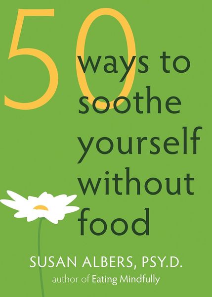 Produktbild: 50 Ways to Soothe Yourself Without Food
