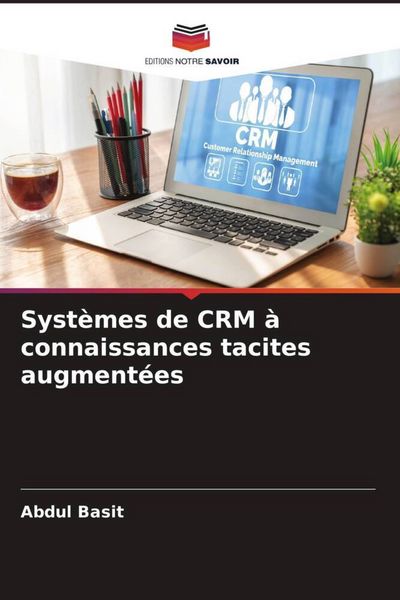 Produktbild: Syst&egrave;mes de CRM &agrave; connaissances tacites augment&eacute;es