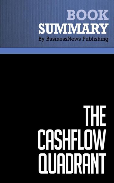 Produktbild: Summary: The CashFlow Quadrant - Robert Kiyosaki and Sharon Lechter