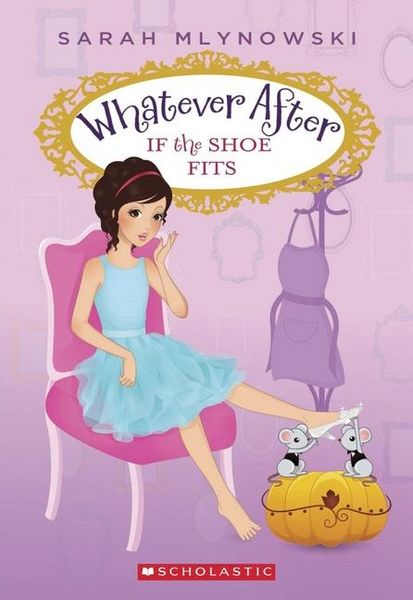 Produktbild: If the Shoe Fits (Whatever After #2)