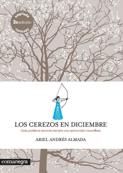 Produktbild: Los cerezos en diciembre : Cada problema esconde siempre una oportunidad maravillosa