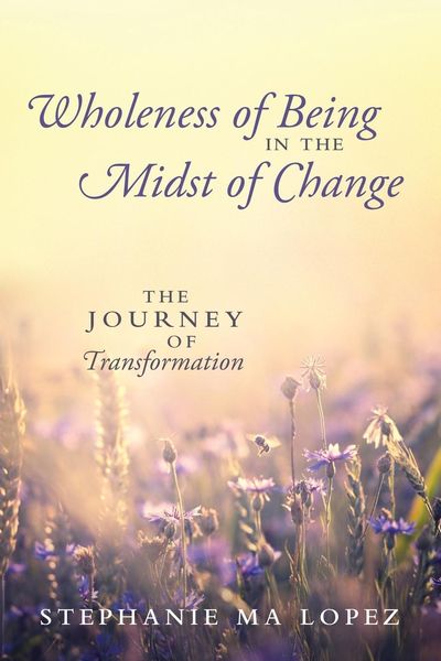 Produktbild: Wholeness of Being in the Midst of Change