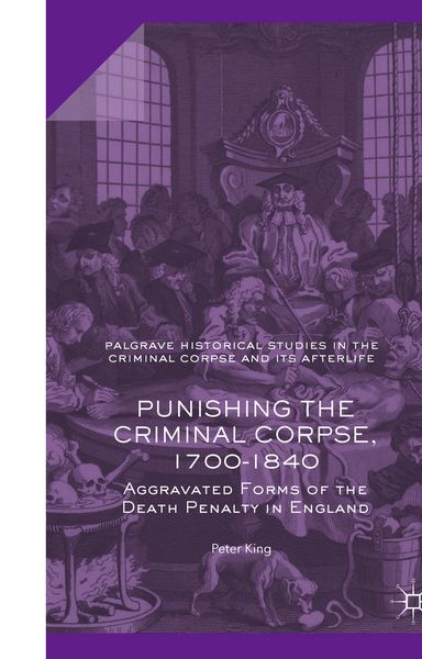 Produktbild: Punishing the Criminal Corpse, 1700-1840