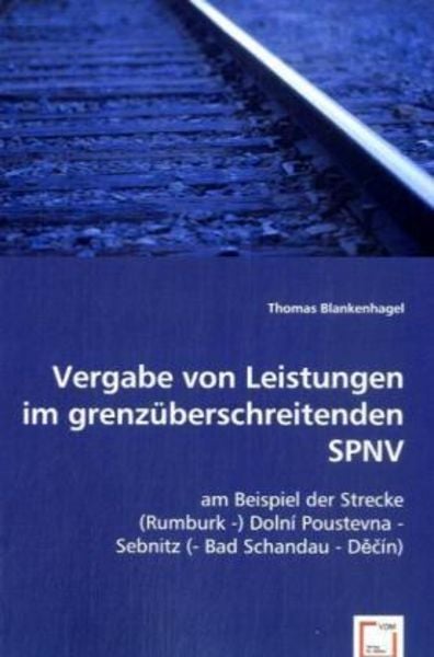 Blankenhagel, T: Vergabe von Leistungen im grenzüberschreite, Taschenbuch von Thomas Blankenhagel, VDM, 9783836498548
