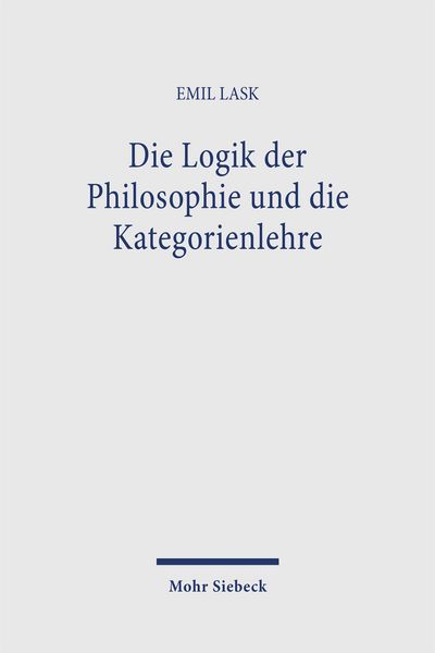 Produktbild: Die Logik der Philosophie und die Kategorienlehre