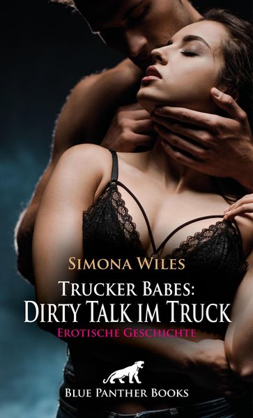 Produktbild: Trucker Babes: Dirty Talk im Truck | Erotische Geschichte