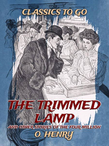 Produktbild: The Trimmed Lamp, And Other Stories Of The Four Million
