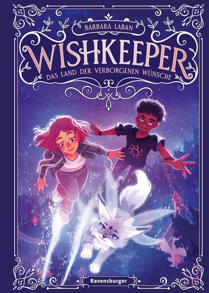 Produktbild: Wishkeeper, Band 1: Das Land der verborgenen W&uuml;nsche (Wunschwesen-Fantasy von der Mitternachtskatzen-Autorin f&uuml;r Kinder ab 9 Jahren)