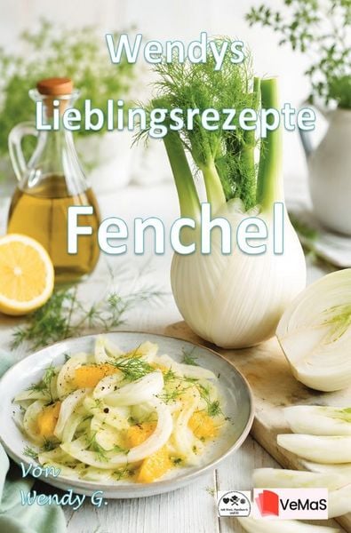 Produktbild: Wendys Lieblingsrezepte - Fenchel