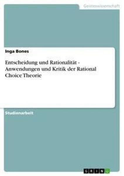 Produktbild: Entscheidung und Rationalit&auml;t - Anwendungen und Kritik der Rational Choice Theorie