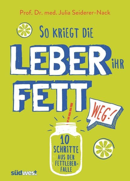 Produktbild: So kriegt die Leber ihr Fett weg!