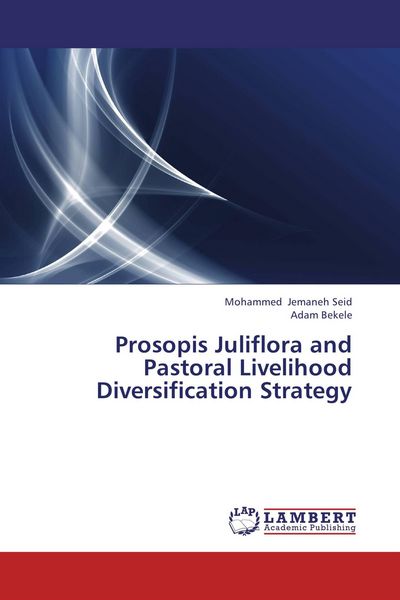 Produktbild: Prosopis Juliflora and Pastoral Livelihood Diversification Strategy
