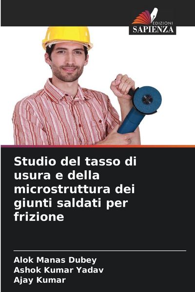 Produktbild: Studio del tasso di usura e della microstruttura dei giunti saldati per frizione