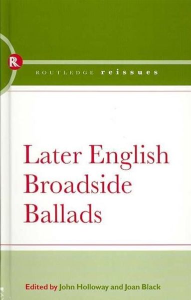 Produktbild: Holloway, J: Later English Broadside Ballads