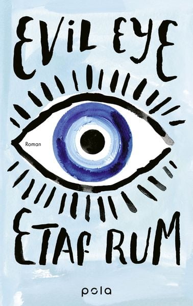 Evil Eye, Gebundene Ausgabe von Etaf Rum, Pola, 9783759600240