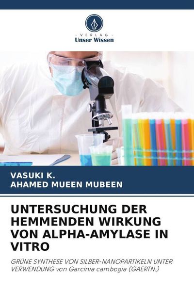 Produktbild: Untersuchung der Hemmenden Wirkung von Alpha-Amylase in Vitro
