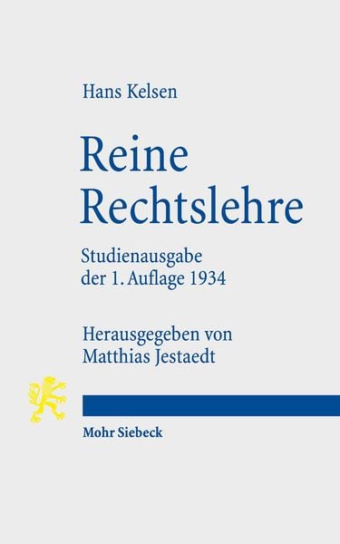 Reine Rechtslehre, Taschenbuch von Hans Kelsen, Mohr Siebeck, 978-3-16-149703-2