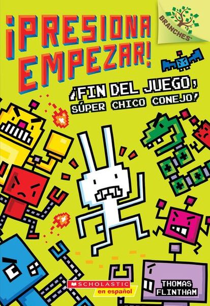 Produktbild: &iexcl;Presiona Empezar! #1: &iexcl;Fin del Juego, S&uacute;per Chico Conejo! (Game Over, Super Rabbit Boy!)