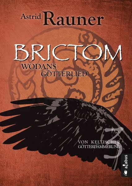 Produktbild: Brictom - Wodans G&ouml;tterlied. Von keltischer G&ouml;tterd&auml;mmerung 3